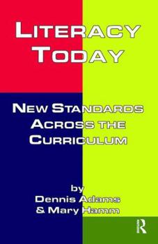 Hardcover Literacy Today: New Standards Across the Curriculum Book