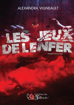 Paperback Les Jeux de l'enfer (French Edition) [French] Book
