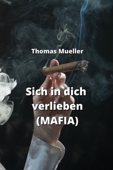 Paperback Sich in dich verlieben (MAFIA) [German] Book