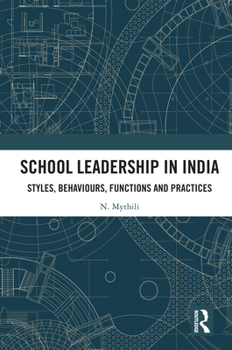 Hardcover School Leadership in India: Styles, Behaviours, Functions and Practices Book