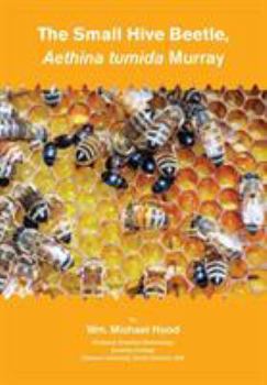 Paperback The Small Hive Beetle, Aethina tumida Murray Book