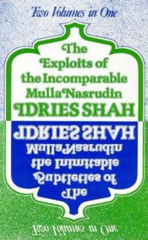 Paperback Exploits of the Incomparable Mulla Nasrudin: The Subtleties of the Inimitable Mulla Nasrudin Book