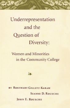 Hardcover Underrepresentation and the Question of Diversity: Women and Minorities in the Community College Book
