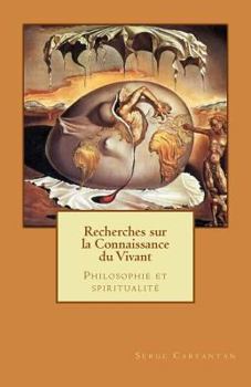 Paperback Recherches sur la connaissance du vivant: Philosophie et spiritualité [French] Book