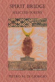 Paperback Spirit Bridge: Selected Poetry Book