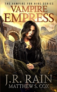 Vampire Empress: A Samantha Moon Paranormal Mystery Novel (Vampire for Hire) - Book #21 of the Vampire for Hire