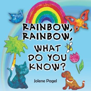 Paperback Rainbow, Rainbow, What do you know? Book