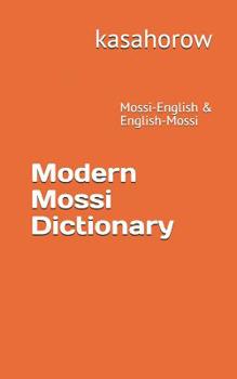 Modern Mossi Dictionary: Mossi-English & English-Mossi