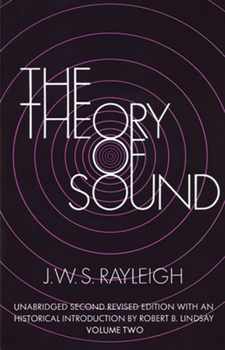 Paperback The Theory of Sound, Volume Two: Volume 2 Book