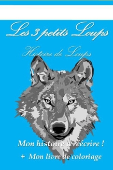 Paperback Les 3 petits loups [French] Book