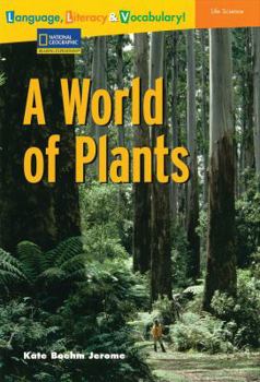 Paperback Language, Literacy & Vocabulary - Reading Expeditions (Life Science/Human Body): A World of Plants Book