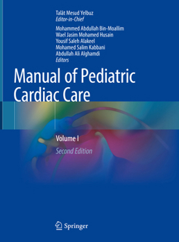 Hardcover Manual of Pediatric Cardiac Care: Volume I Book