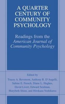 Paperback A Quarter Century of Community Psychology: Readings from the American Journal of Community Psychology Book