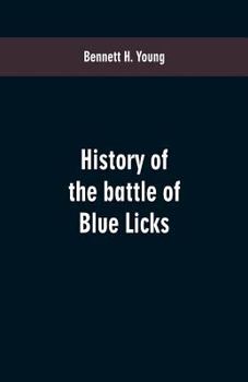 Paperback History of the battle of Blue Licks Book