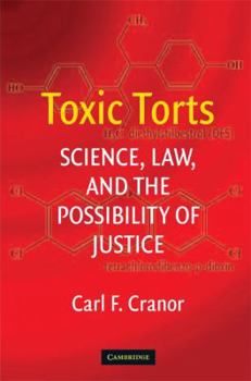 Paperback Toxic Torts: Science, Law, and the Possibility of Justice Book