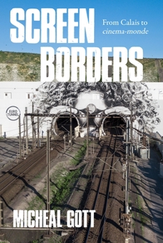 Hardcover Screen Borders: From Calais to Cinéma-Monde Book