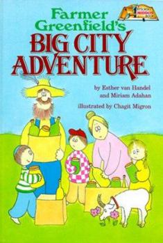 Hardcover Farmer Greenfield's Big City Adventure Book