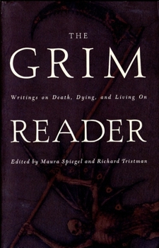 Paperback The Grim Reader: The Grim Reader: Writings on Death, Dying, and Living On Book