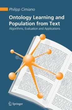 Paperback Ontology Learning and Population from Text: Algorithms, Evaluation and Applications Book