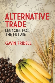 Paperback Alternative Trade: Legacies for the Future Book