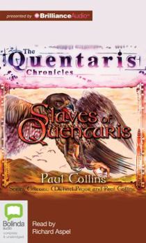 Slaves of Quentaris - Book #2 of the Quentaris Chronicles