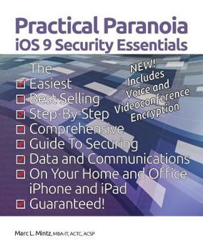 Paperback Practical Paranoia: iOS 9 Security Essentials Book