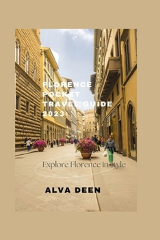 Paperback Florence Pocket Travel Guide 2023: Exploring Florence in style Book