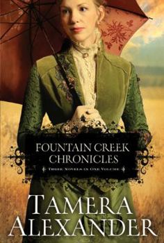 Hardcover Fountain Creek Chronicles: Three Novels in One Volume Book