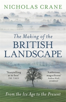 Paperback The Making Of The British Landscape Book
