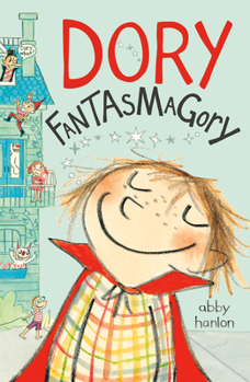 Dory Fantasmagory - Book #1 of the Dory Fantasmagory
