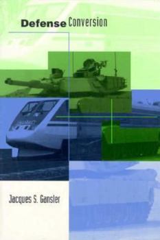 Hardcover Defense Conversion: Transforming the Arsenal of Democracy Book