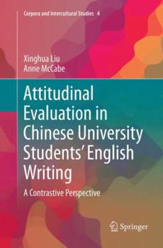 Paperback Attitudinal Evaluation in Chinese University Students' English Writing: A Contrastive Perspective Book