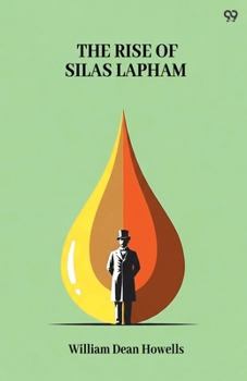 The Rise Of Silas Lapham