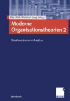 Paperback Moderne Organisationstheorien 2: Strukturorientierte Ansätze [German] Book