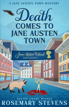 Death Comes to Jane Austen Town (A Jane Austen Town Mystery) - Book #1 of the A Jane Austen Town Mystery