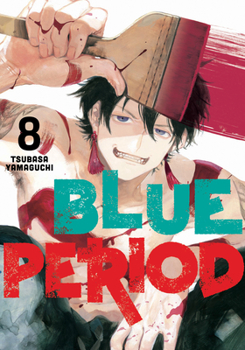  8 - Book #8 of the  [Blue Period]
