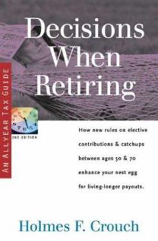 Paperback Decisions When Retiring: Tax Guide 301 (Series 300: Retirees & Estates) Book