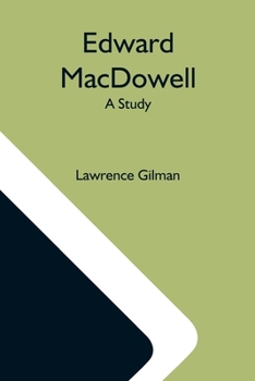Paperback Edward Macdowell; A Study Book