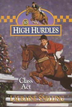 Class Act - Book #10 of the High Hurdles