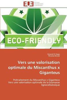 Paperback Vers Une Valorisation Optimale Du Miscanthus X Giganteus [French] Book