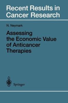Paperback Assessing the Economic Value of Anticancer Therapies Book