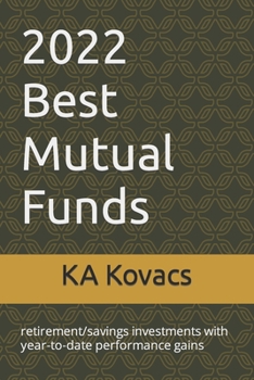 Paperback 2022 Best Mutual Funds: retirement/savings investments with year-to-date performance gains Book