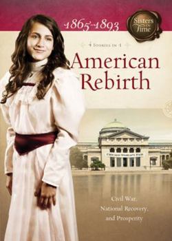 Paperback American Rebirth: Civil War, National Recovery, and Prosperity Book