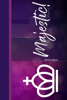 Majestic: Life as a Child of the King