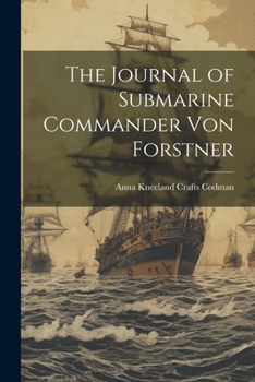 Paperback The Journal of Submarine Commander Von Forstner Book