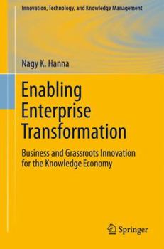 Paperback Enabling Enterprise Transformation: Business and Grassroots Innovation for the Knowledge Economy Book