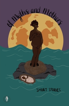 Paperback Of Myths and Mothers Book