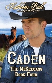 Caden (The McKeegans) - Book #4 of the McKeegans