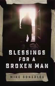 Paperback Blessings for a Broken Man Book