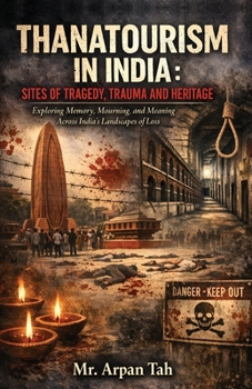 Paperback Thanatourism in India Book